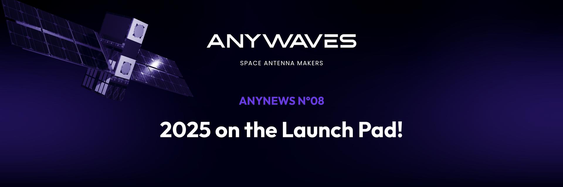 newsletter 08 Anywaves on the Launch Pad