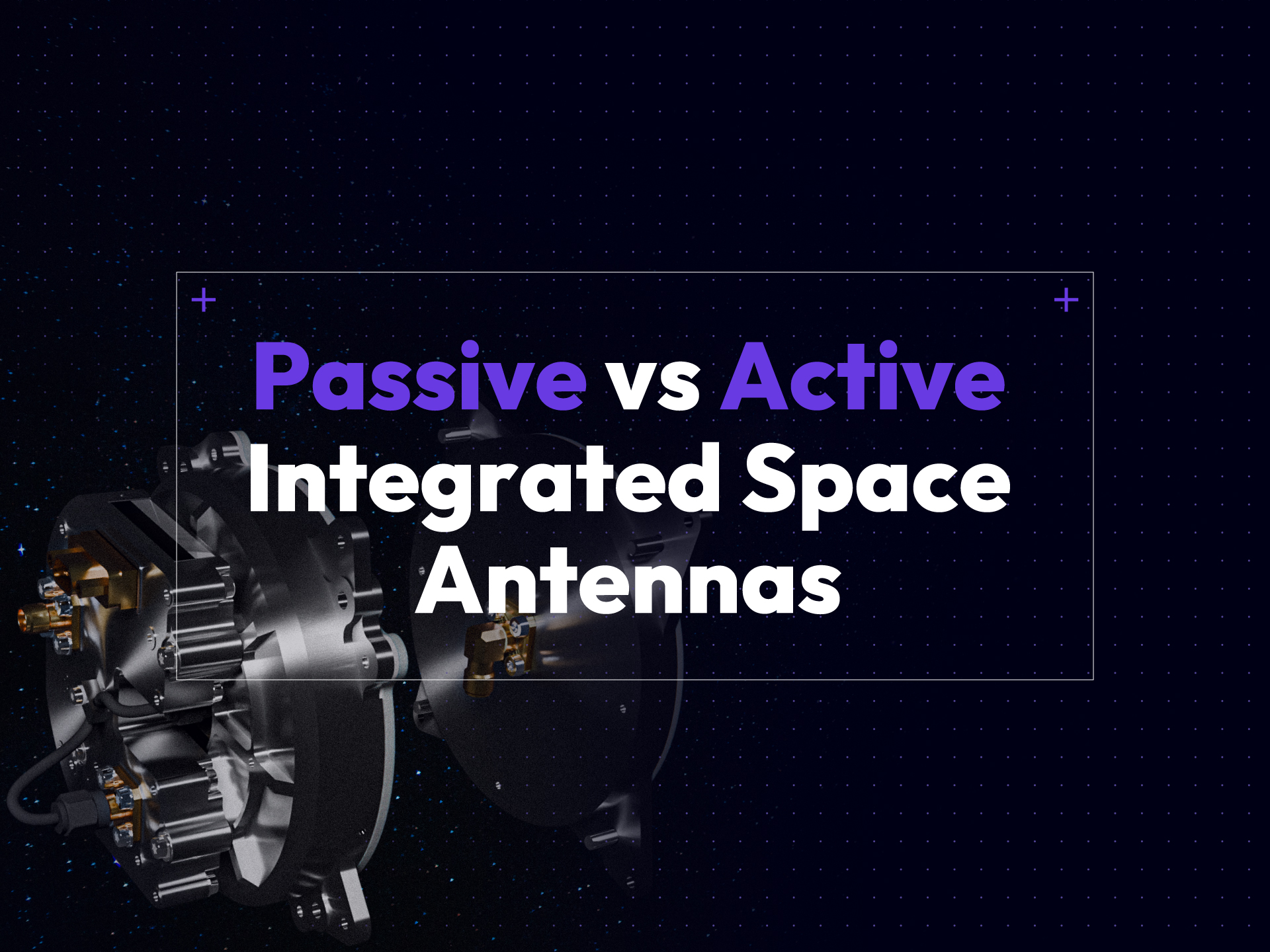 Active VS Passive Space Antennas - Anywaves
