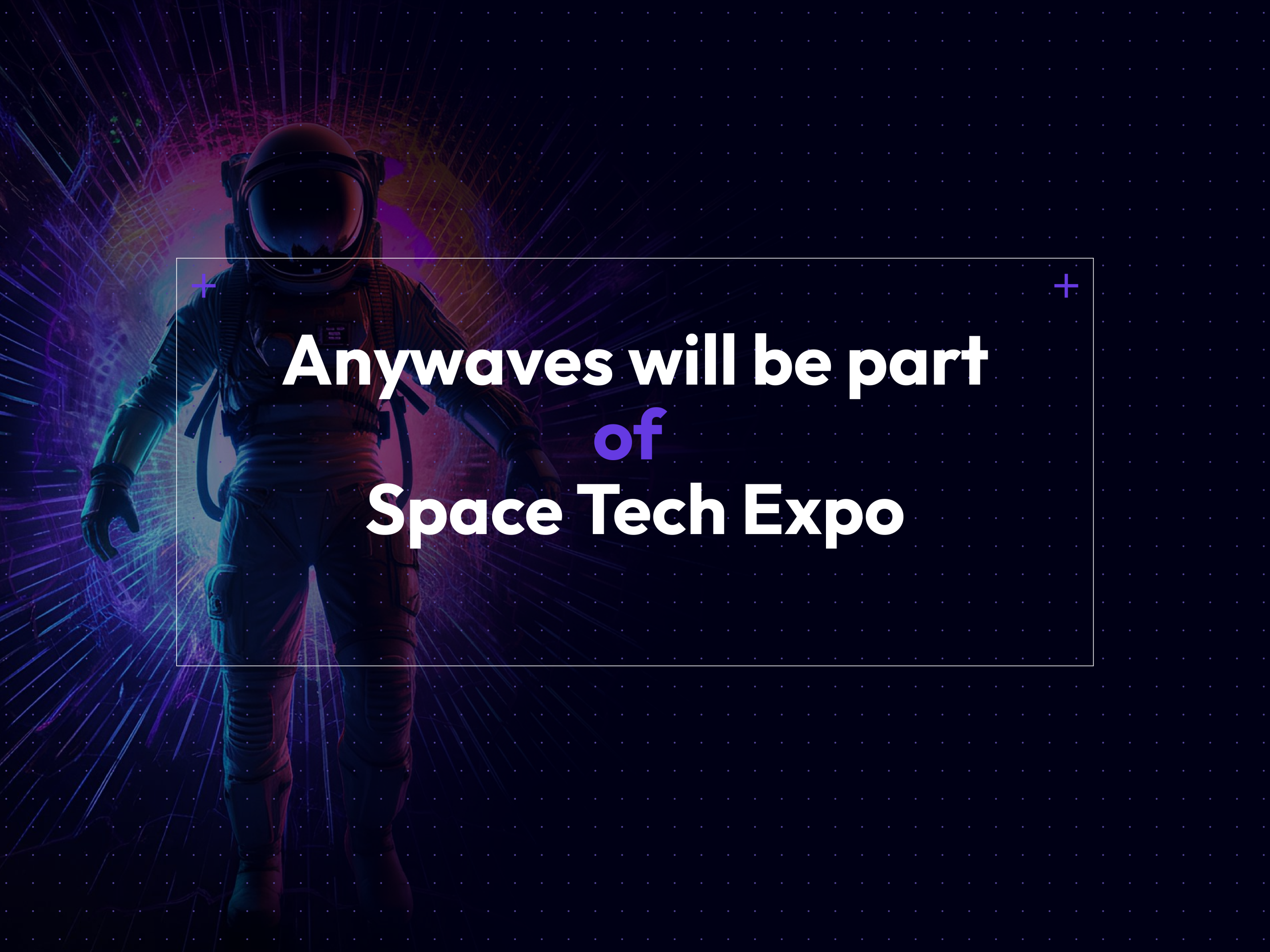 Anywaves Space Tech Expo 2025 Bremen - Space Antennas