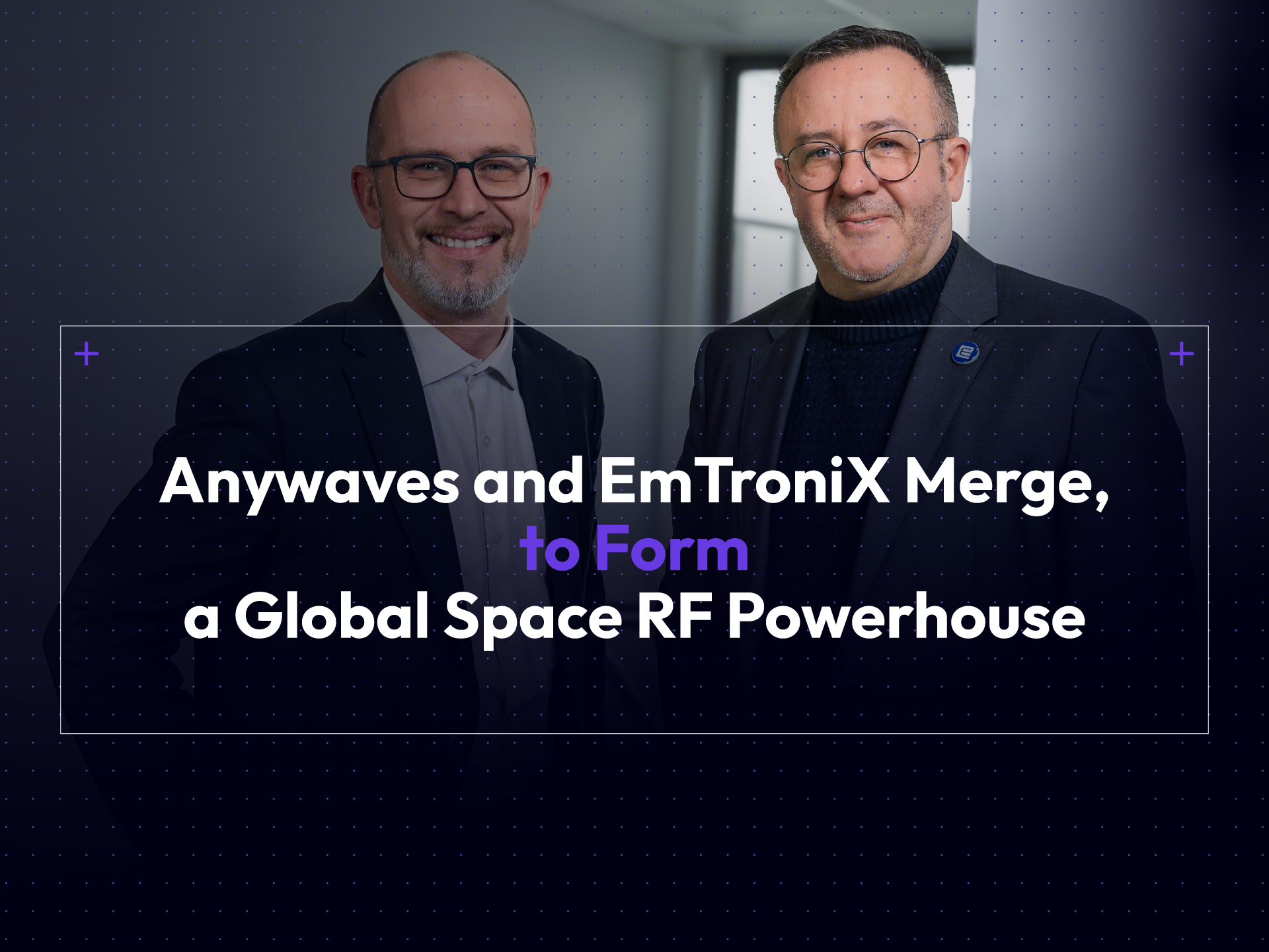 Merger Anywaves EmTroniX
